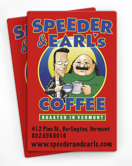 Speeder & Earl's Gift Card (Pine St Cafe)